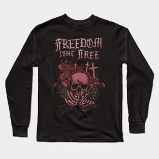 Freedom I$n't Free (Color) Long Sleeve T-Shirt